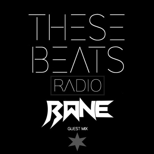 These Beats Radio 7 | RANE Guest Mix