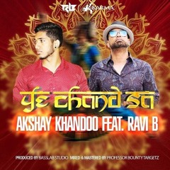 Ravi B Ft. Akshay Chandoo - Ye Chand Se (2019)