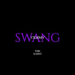 SWANG(prod by TXMMY)