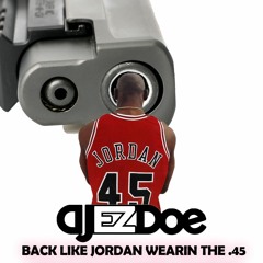 DJ EZ DOE BACK WEARIN THA .45 Mixdown