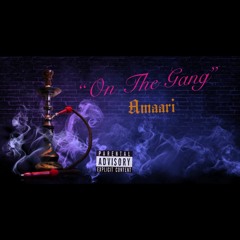 On The Gang - Amaari
