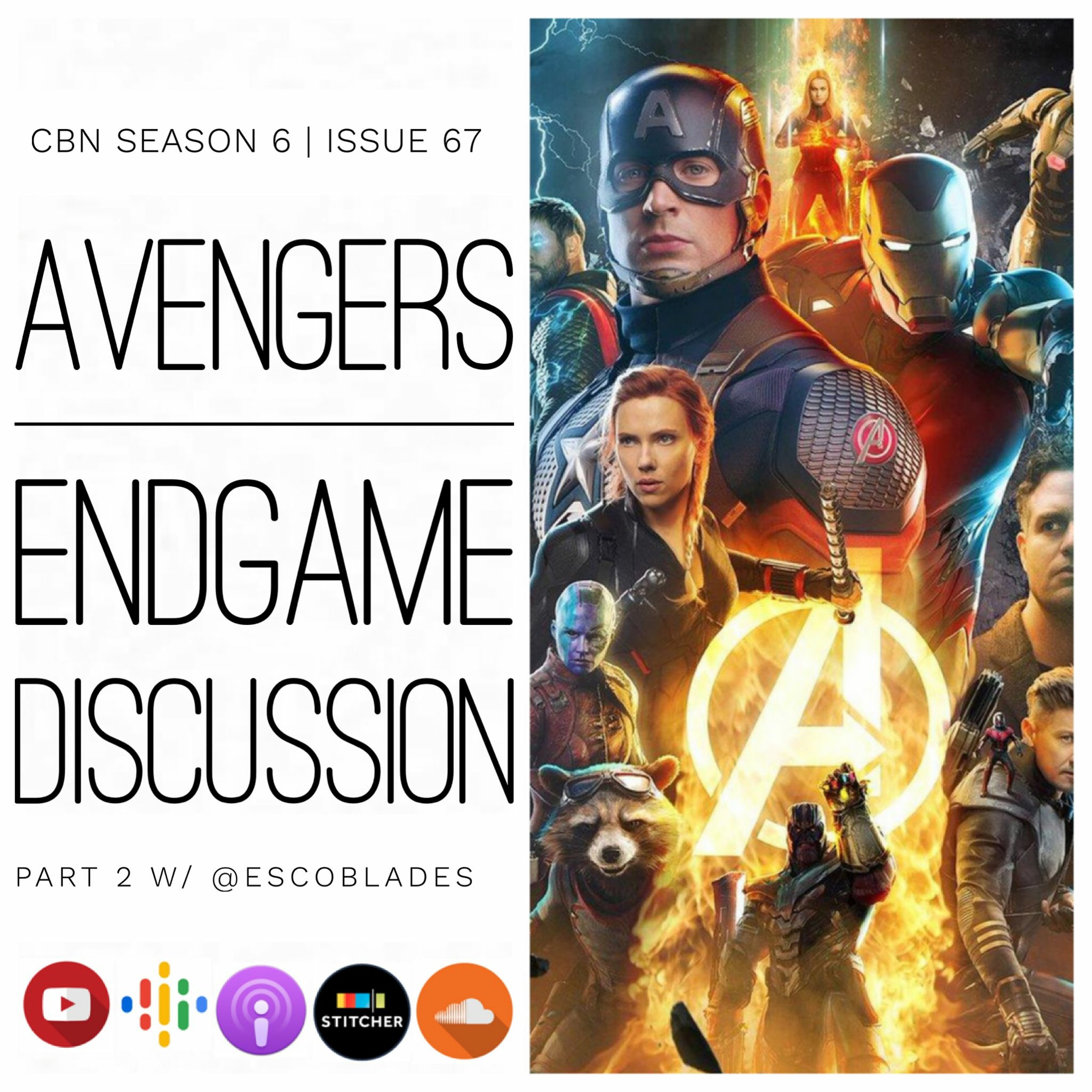 CBN Season 6 | Issue 67 | Avengers Endgame Discussion Part 2 w/ @EscoBlades episode artwork
