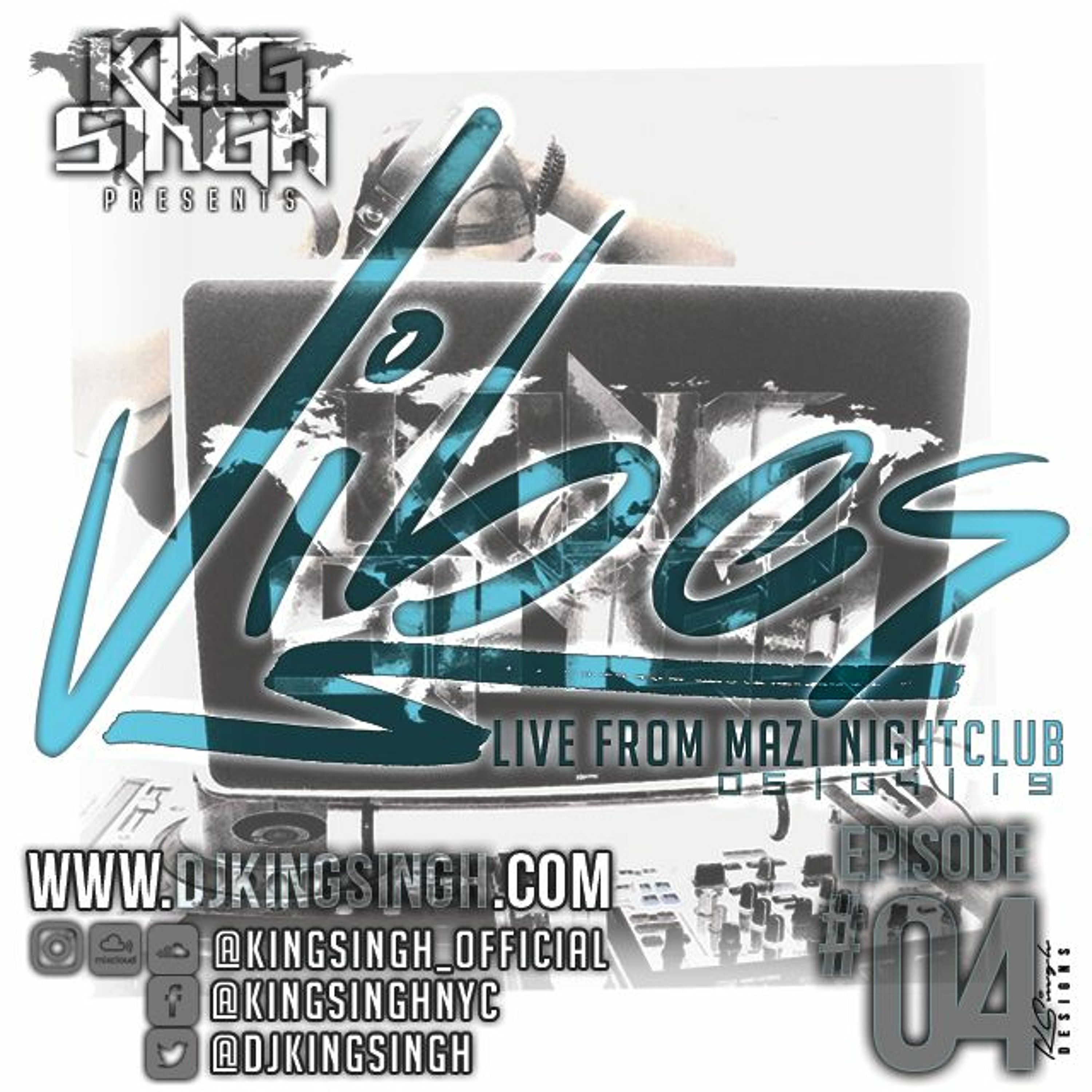 VIBES ep.04 | KING SINGH (Live from Mazi Nightclub, NY) episode artwork