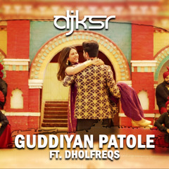 DJ KSR - Guddiyan Patole DHOL MIX ft. Gurnam Bhullar & DholFreqs