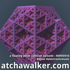 A Floating Point Collision Episode - AWWD016 - djset - electronicmusic - techno
