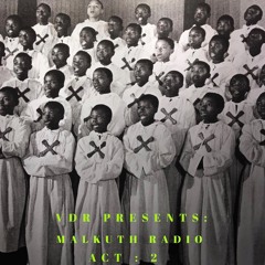 Malkuth Radio : Act 2