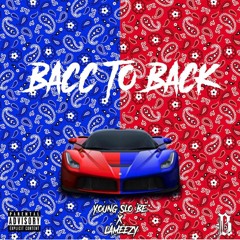 Lil Lameezy x Young Slo-Be Bacc To Back