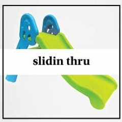 Slidin Thru (Slick Trip & Stan)