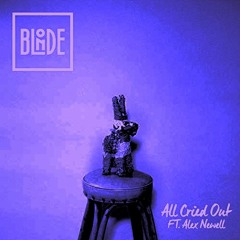 Blonde x Alex Newell x Just Joe - All Cried Out ("Purple Zone" Remix)