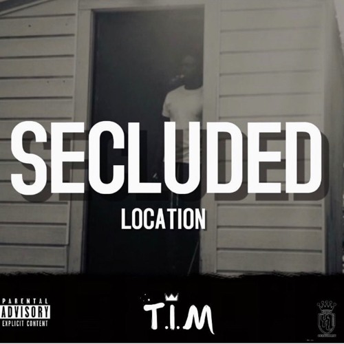 T.I.M - Secluded Location