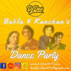 Dj Dev NYC - Babla & Kanchan's Dance Party