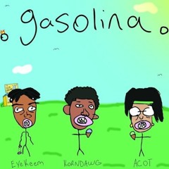 EyeKeem - Gasolina (feat. KORNDAWG & ACOT)[INSTRUMENTAL REMAKE]