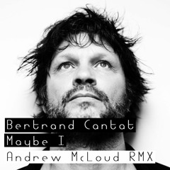 Bertrand Cantat - Maybe I (Andrew McLoud RMX)