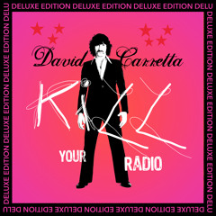 David Carretta - Kill Your Radio (Deluxe Edition)