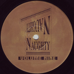 Naughty Naughty - A1 - Volume Nine [BUK IT 009 - 12"] [1994 Naughty Naughty]