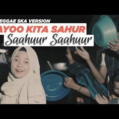 AYO KITA SAHUR - REGGAE SKA COVER By Jovita Aurel