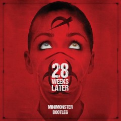 28 Weeks Later OST (MINIMONSTER Bootleg)