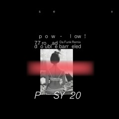 PSY20 Pow Low: Double Barreled Remixes