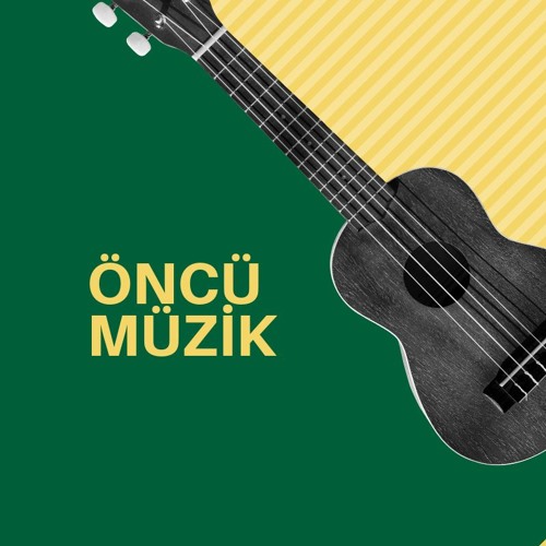 ÖNCÜ MÜZİK - ÇOK KÜLTÜRLÜ ÖNCÜLER