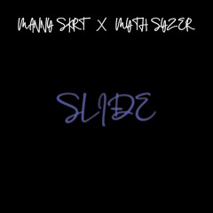 Slide (Prod. Myth Syzer)