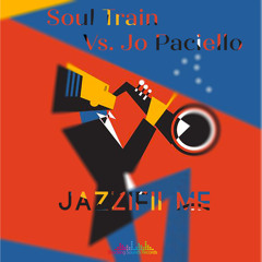 SSR0052 : Soul Train Vs. Jo Paciello - Jazzifii Me (Original Mix)