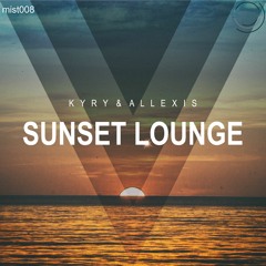 Kyry & Allexis - Sunset Lounge (Original Mix)