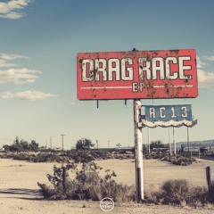 AC13 - Drag Race EP (Released 10th May)