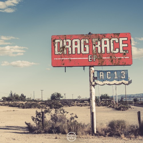 AC13 - Drag Race EP (Released 10th May)