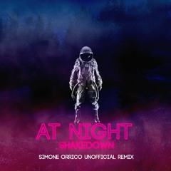 Shakedown - At Night (Simone Orrico Remix)