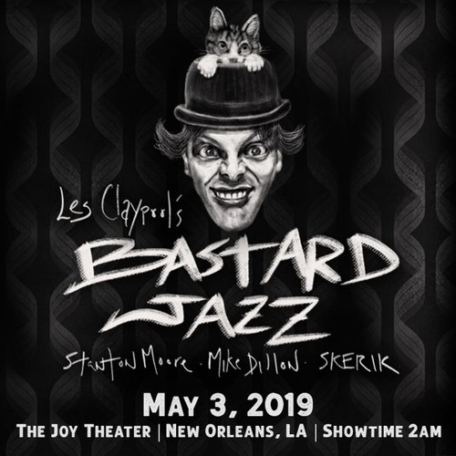 LClaypoolBastardJazz2019 - 05 - 03t09 - Improv