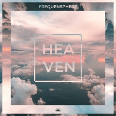 Frequensphere - Heaven [King Step]