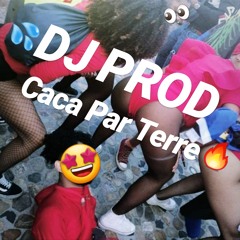 DJ PrOd - Caca Par Terre (Mai 2019)