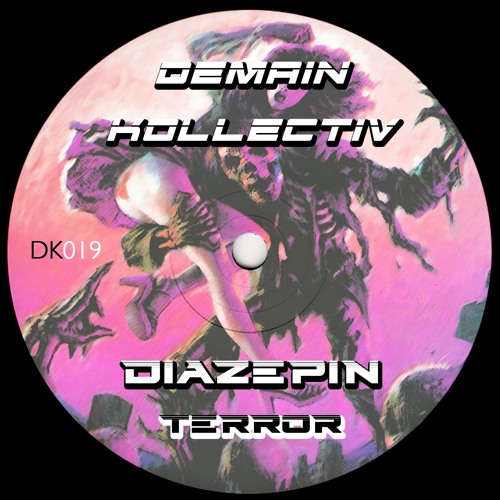 Diazepin - Terror †DK019†