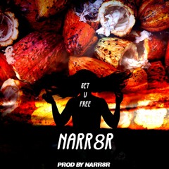 Set U Free (Prod By NARR8R)