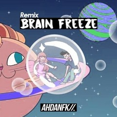 Heiakim - Brain Freeze (ahdanFK Remix)