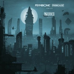 Psymbionic & ProbCause - Homesick (Hurks Remix)