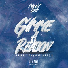 Manny Drip - Gimme A Reason