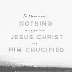 1 Corinthians 2:1-2 (The Verses Project) [Gatlin Elms]