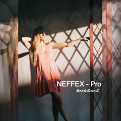 NEFFEX - Pro (Remix)