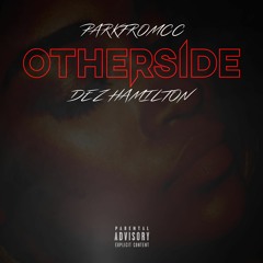 Otherside ft. Dez Hamilton