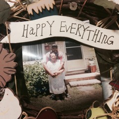 Happy Everything