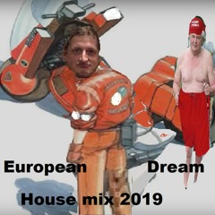 European Dream- Ananas House Mix 2019