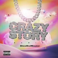 CRAZY STORY REMIX