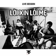 Lời Xin Lỗi Mẹ Live