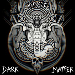 Kryve - Dark Matter