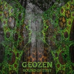 Geozen - Sound of Mist (EP Preview mix) out on Underground Experience recs!!