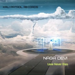Naga Devi - Love Never Dies
