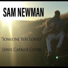 Someone You Loved (Sam Newman Acoustic Cover)