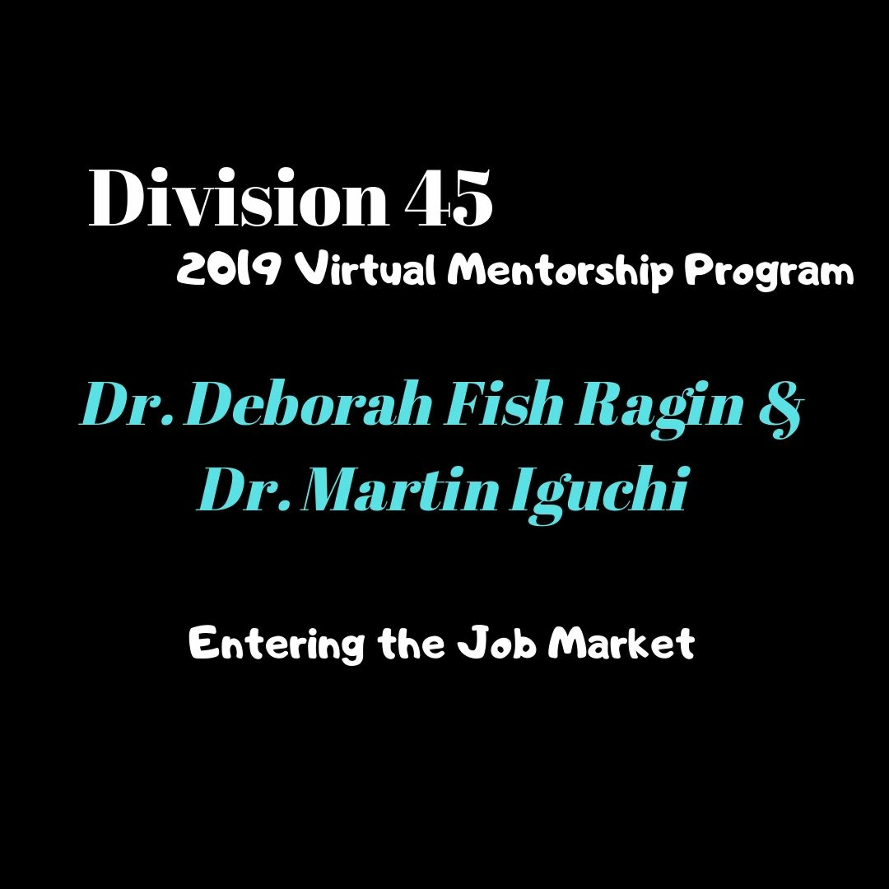 Div 45 Virtual Mentorship: Entering the Job Market episode artwork