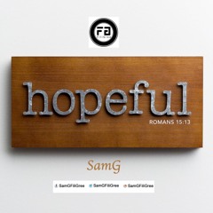SamG - Hopeful